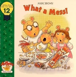 Seller image for What a Mess (Arthur's Family Value Series, Volume 12) for sale by Reliant Bookstore