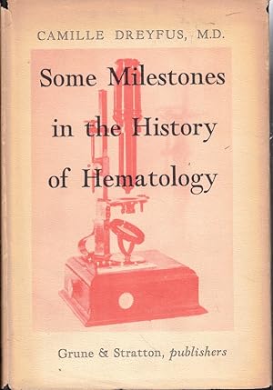 Immagine del venditore per Some Mlestones in the History of Hematology venduto da Kenneth Mallory Bookseller ABAA