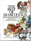 Imagen del vendedor de The Best of Diabetes Self-Management: The Definitive Commonsense Guide to Managing Your Diabetes a la venta por Reliant Bookstore