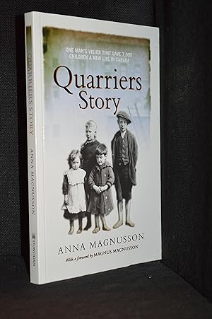 Imagen del vendedor de The Quarriers Story; One Man's Vision That Gave 7,000 Children a New Life in Canada a la venta por Burton Lysecki Books, ABAC/ILAB