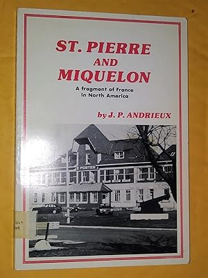 Immagine del venditore per St. Pierre and Miquelon, a fragment of France in North America venduto da Livresse