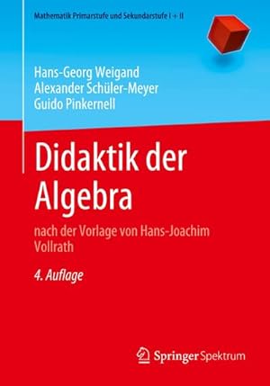 Bild des Verkufers fr Didaktik der Algebra : nach der Vorlage von Hans-Joachim Vollrath zum Verkauf von AHA-BUCH GmbH