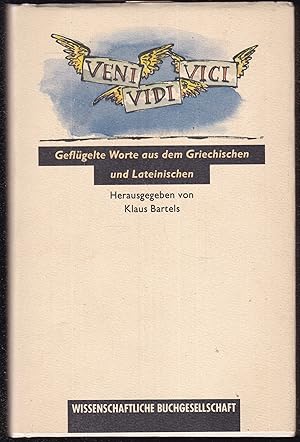 Seller image for Veni, Vidi, Vici. Geflgelte Worte aus dem Griechischen und Lateinischen for sale by Graphem. Kunst- und Buchantiquariat