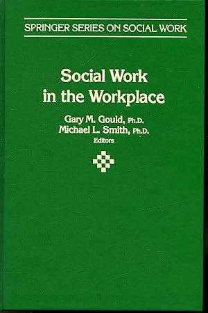 Image du vendeur pour Social Work in the Workplace : Practice and Principles mis en vente par Librairie Le Nord