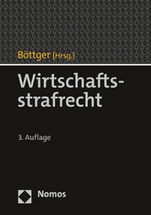 Immagine del venditore per Wirtschaftsstrafrecht : Beratungs- und Verfahrenshandbuch venduto da AHA-BUCH GmbH