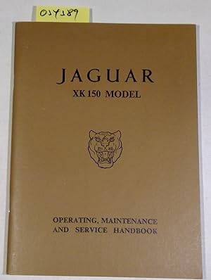 Imagen del vendedor de Jaguar XK150 Model. Operating, Maintenance and Service Handbook a la venta por Antiquariat Trger