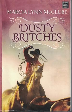 Seller image for Dusty Britches for sale by Ye Old Bookworm