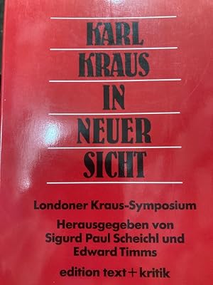 Bild des Verkufers fr Karl Kraus in neuer Sicht: Londoner Kraus-Symposium. zum Verkauf von Plurabelle Books Ltd