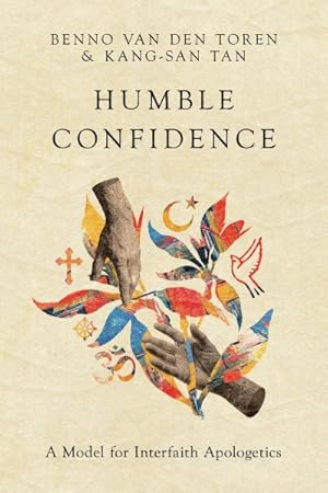 Seller image for Humble Confidence : A Model for Interfaith Apologetics for sale by GreatBookPrices