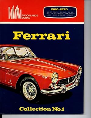 Seller image for Ferrari Collection No.1 : 1960-1970 : 250 GT Coupe : F1 1962 : 330 GT : 275 GTB 4 BERLINETTA : ASA 1000 GT : 330/P4 : DINO Vs MIURA : 275 GTS for sale by Orca Knowledge Systems, Inc.