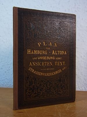 Plan von Hamburg - Altona und Umgebung nebst Ansichten, Text, Strassenverzeichniss etc.