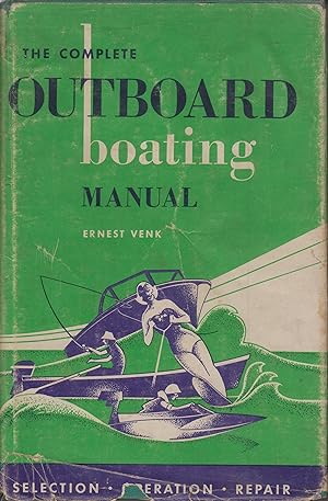 Seller image for The Complete Outboard boating Manual for sale by Robinson Street Books, IOBA