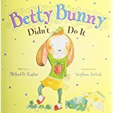 Seller image for Betty Bunny Didn't Do It for sale by Reliant Bookstore
