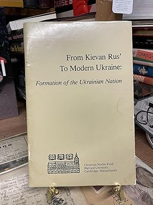 Seller image for From Kievan Rus' to Modern Ukraine: Formation of the Ukrainian Nation for sale by Chamblin Bookmine