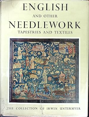 Bild des Verkufers fr English and Other Needlework: Tapestries and Textiles in the Irwin Untermyer Collection zum Verkauf von Wonder Book