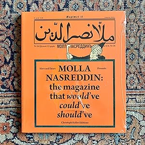 Molla Nasreddin: the magazine that would ve could ve should ve