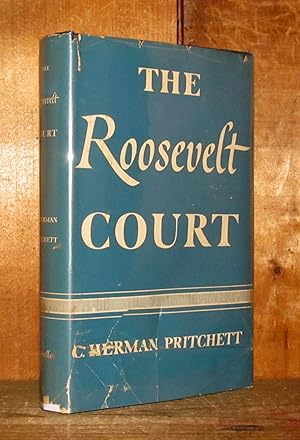 The Roosevelt Court: A Study in Judicial Politics and Values, 1937-1947