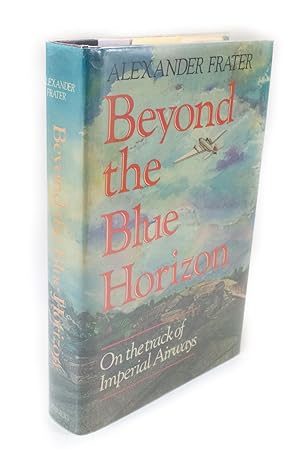 Seller image for Beyond the Blue Horizon On the Track of Imperial Airways for sale by Rare Aviation Books