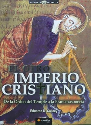 Bild des Verkufers fr Imperio Cristiano: de la Orden del Temple a la Francmasonera zum Verkauf von Librera Alonso Quijano
