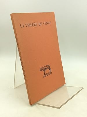 Seller image for LA VEILLEE DE VENUS: Pervigilium Veneris for sale by Kubik Fine Books Ltd., ABAA