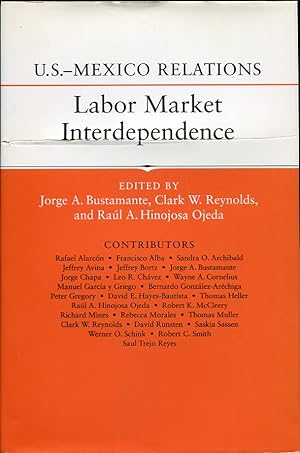 U. S. - Mexico Relations. Labor Market Interdependence
