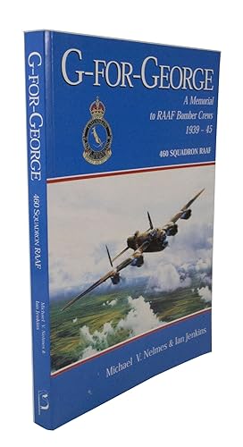 Immagine del venditore per G for George A Memorial to RAAF Bomber Crews 1939-45 venduto da Rare Aviation Books