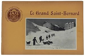 LE GRAND SAINT-BERNARD. Fideliter - Fortiter - Feliciter.: