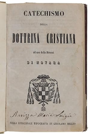 CATECHISMO DELLA DOTTRINA CRISTIANA ad uso della Diocesi di Novara.: