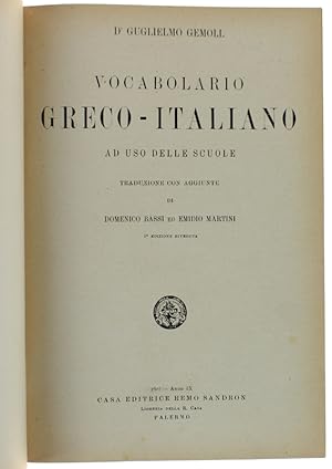 VOCABOLARIO GRECO-ITALIANO ad uso delle scuole. Traduzione con aggiunte di Domenico Bassi ed Emid...