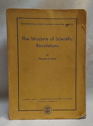 Seller image for The Structure of Scientific Revolutions (International Encyclopedia of Unified Science, Vols. I & II; Foundations of the Unity of Science Vol. II, no. 2) for sale by Book House in Dinkytown, IOBA