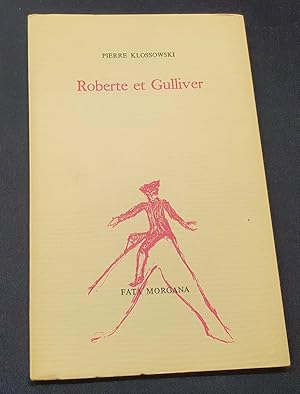 Roberte et Gulliver suivi d'une lettre à Michel Butor