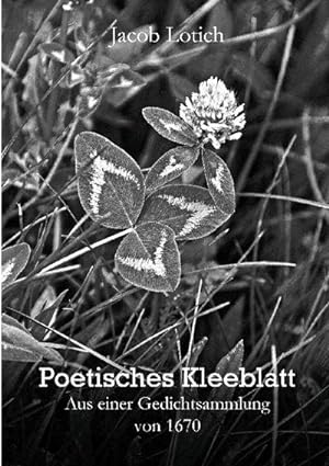 Seller image for Poetisches Kleeblatt for sale by BuchWeltWeit Ludwig Meier e.K.