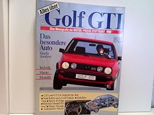 Alles über Golf GTI. Eine Monografie der Motor-Presse Stuttgart MPS: Das besondere Auto. Große An...