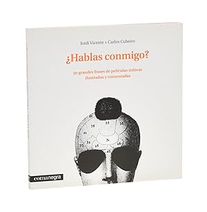 Seller image for HABLAS CONMIGO? 50 GRANDES FRASES DE PELCULAS MTICAS ILUSTRADAS Y COMENTADAS for sale by Librera Monogatari