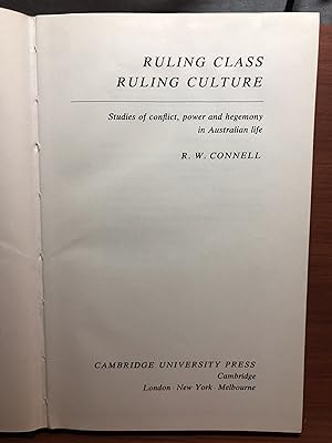 Immagine del venditore per Ruling Class, Ruling Culture: Studies of Conflict, Power and Hegemony in Australian Life venduto da Rosario Beach Rare Books