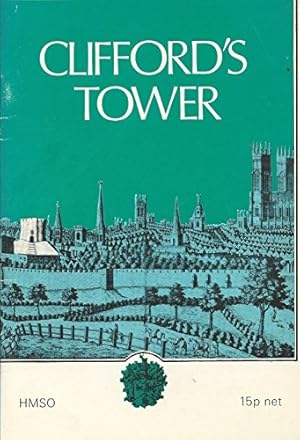 Seller image for Clifford's Tower and the castles of York (Ancient monuments and historic buildings) for sale by WeBuyBooks