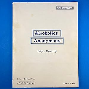 Alcoholics Anonymous: The Original Manuscript