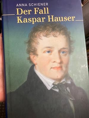 Bild des Verkufers fr Der Fall Kaspar Hauser. zum Verkauf von Plurabelle Books Ltd