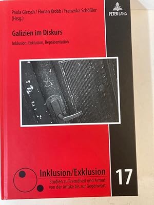 Bild des Verkufers fr Galizien im Diskurs: Inklusion, Exklusion, Reprsentation. zum Verkauf von Plurabelle Books Ltd