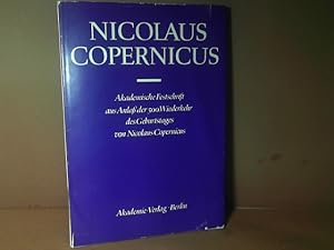 Nicolaus Copernicus 1473 - 1973. Akademische Festschrift aus Anlaß der 500.Wiederkehr des Geburts...