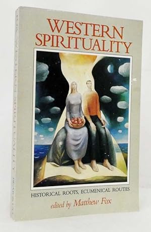 Seller image for Western Spirituality Historical Roots, Ecumenical Routes for sale by Adelaide Booksellers