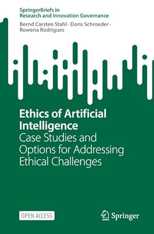 Bild des Verkufers fr Ethics of Artificial Intelligence : Case Studies and Options for Addressing Ethical Challenges zum Verkauf von AHA-BUCH GmbH
