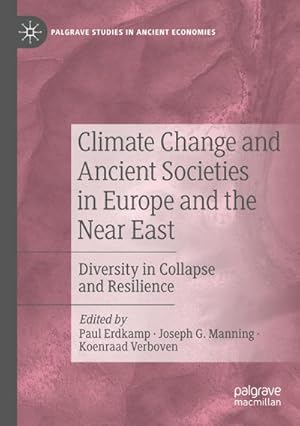 Bild des Verkufers fr Climate Change and Ancient Societies in Europe and the Near East : Diversity in Collapse and Resilience zum Verkauf von AHA-BUCH GmbH