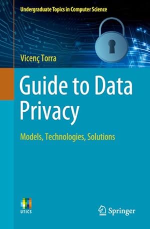 Bild des Verkufers fr Guide to Data Privacy : Models, Technologies, Solutions zum Verkauf von AHA-BUCH GmbH