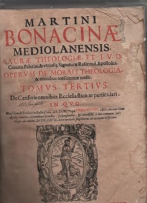 Image du vendeur pour Sacrae Theologiae et IVD Comitis Palatini, & vtribus, Signaturae Referend Apostolici Operum de Morali Theologia & omnibus confcientiae nodis. (tomus tertius) mis en vente par librisaggi