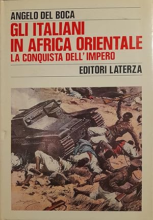 Immagine del venditore per Gli italiani in Africa orientale. La conquista dell'impero. venduto da librisaggi