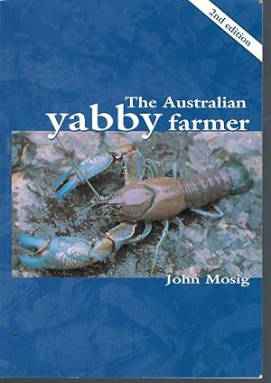 Seller image for Australian Yabby Farmer, The (Second Edition) for sale by Elizabeth's Bookshops