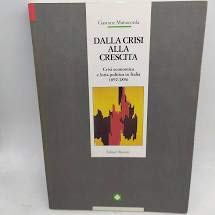 Dalla crisi alla crescita. Crisi economica e lotta politica in Italia (1892-1896)