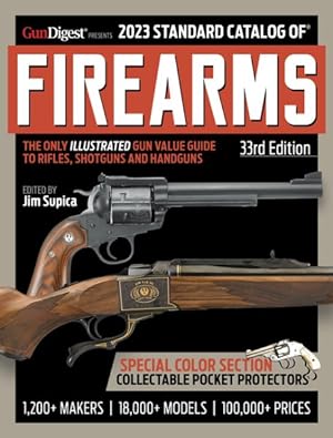 Seller image for 2023 Standard Catalog of Firearms : The Illustrated Collector's Price and Reference Guide for sale by GreatBookPrices