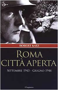 Imagen del vendedor de Roma citt aperta. Settembre 1943-Giugno 1944 a la venta por librisaggi